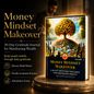 Money Mindset Makeover — 30-Day Gratitude Journal for Wealth & Abundance (Volume 1)